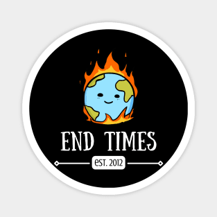 End Times est. 2012 (dark) Magnet